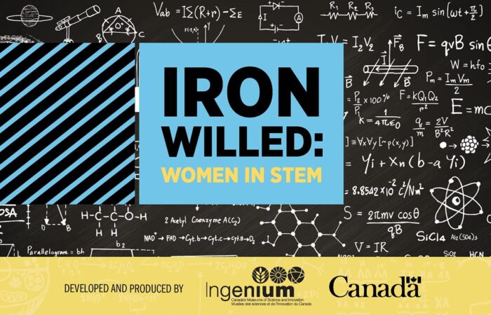 Iron Willed: Women in STEM Exhibit